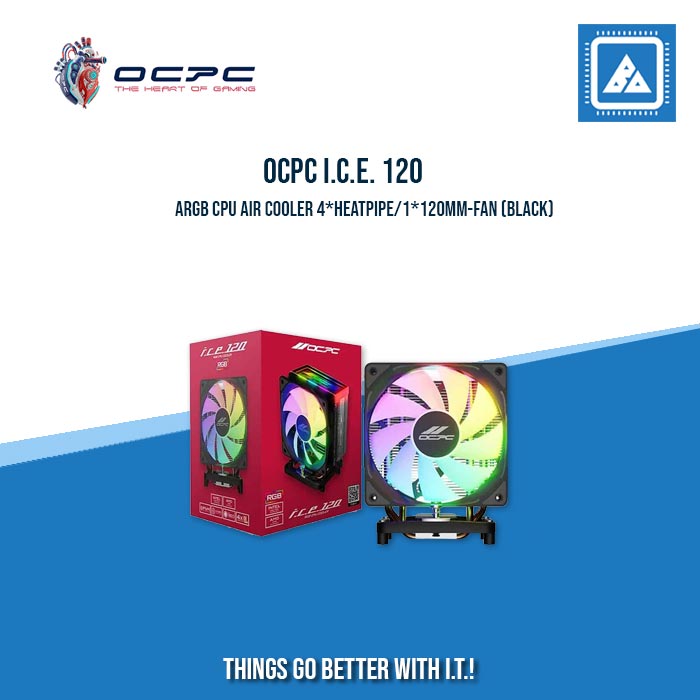 OCPC I.C.E. 120 ARGB CPU AIR COOLER 4*HEATPIPE/1*120MM-FAN (BLACK|WHITE) OCPC I.C.E. 120 ARGB CPU AIR COOLER 4*HEATPIPE/1*120MM-FAN (BLACK|WHITE)